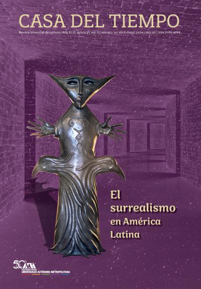 Casa del tiempo, año XLIII, vol. II, época VI, número 14, abril-mayo de 2024